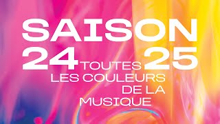 Nouvelle saison 2425 en ligne   La Seine Musicale [upl. by Shoemaker]