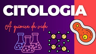 Citologia e a química da vida [upl. by Archangel578]