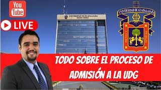 TODO sobre el proceso de ADMISIÓN a la UDG  Universidad de Guadalajara [upl. by Nomzaj]