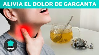 TÉ para ALIVIAR el DOLOR de GARGANTA 🍵🍯 Remedios Caseros para el Dolor de Garganta [upl. by Abocaj818]