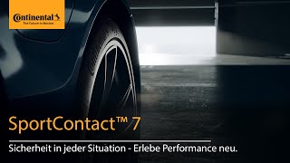 Performance neu erleben mit dem Hochleistungsreifen SportContact™ 7 von Continental [upl. by Ollehto]