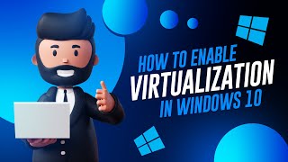 How To Enable Virtualization In Windows 10 [upl. by Genny]