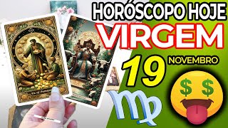 🤑CHEIRA A DINHEIRO❗ VEJO MUITAS NOTAS💵 Virgem ♍ 19 Novembro 2024  Horoscopo do dia de hoje ♍ Tarot [upl. by Rafaelle]