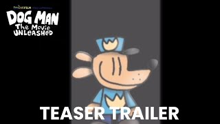 Dog Man The Movie Unleashed  Teaser Trailer [upl. by Aruam]