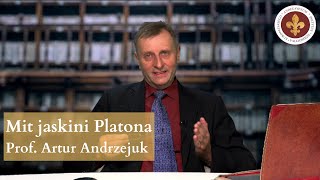 Idealizm Platona – mit jaskini  prof Artur Andrzejuk [upl. by Isola]