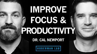 Dr Cal Newport How to Enhance Focus and Improve Productivity [upl. by Mccowyn228]