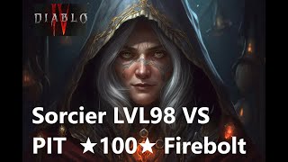 Sorcier LVL98 VS PIT ★100★ Firebolt Diablo4 Saison5 Gameplay [upl. by Ainslie]