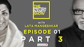 The Pritish Nandy Show  Lata Mangeshkar  Episode 1  Part 3  PNC [upl. by Ahsiekar]