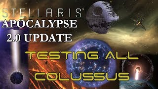 Stellaris 20 Apocalypse  Testing all Colossus amp Weapons [upl. by Annazus602]