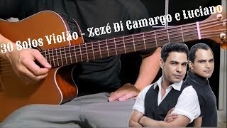 30 Solos Violão  Zezé Di Camargo e Luciano [upl. by Casi157]