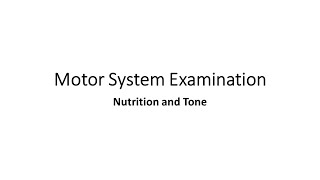 Examination of Motor System Examination Nutrition and Tone [upl. by Benge]