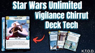 Star Wars Unlimited Deck Tech  Vigilance Chirrut [upl. by Solberg583]