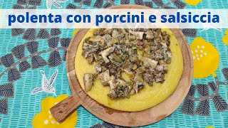 polenta con porcini e salsicciaun classico dAutunno [upl. by Ivets492]