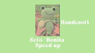 SefoampReynmen Bonita Speed up handemioo [upl. by Ertnod]