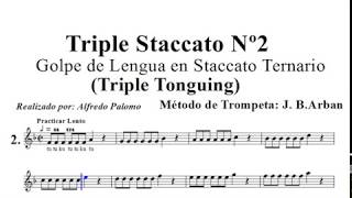 Triple Staccato Nº 2 Triple Tonguing Método de Trompeta J B Arban [upl. by Brooks]