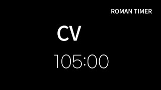 Roman 105 Minute Timer  Roman CV [upl. by Tirma821]