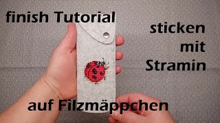 finishing tutorial sticken mit Stramin auf Filzmäppchen [upl. by Marianna30]