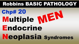 Ch20  Multiple Endocrine Neoplasia Syndromes  MEN  MEN1  MEN2A  MEN2B  Endocrine Pathology [upl. by Schroeder267]