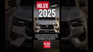 NOVA PICAPE TOYOTA HILUX 2025 AUTOTESTE [upl. by Lorsung]