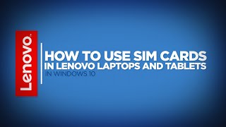 How To  Use SIM Cards in Lenovo Laptops and Tablets Windows 10 [upl. by Turley]