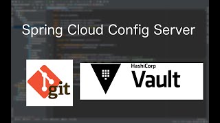 How to use Spring Cloud Config Server with Git and Vault  Microservices 4 [upl. by Viafore]