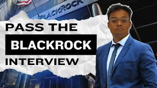 Pass the BlackRock Interview 2024  Tips for passing the BlackRock Interview [upl. by Itirahc]