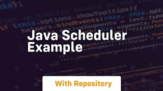 java scheduler example [upl. by York979]