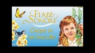 Fiabe sonore  Cinque in un baccello  Fily [upl. by Drud]