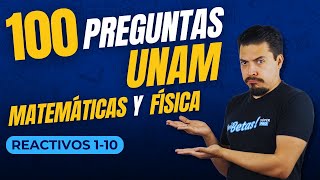 100 Preguntas UNAM Matemáticas y Física Reactivos 110 Operaciones BásicasMovimiento Rectilíneo [upl. by Konyn842]