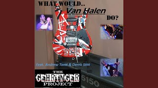 What Would Van Halen Do feat Andrew Tanti amp Derek Stitt [upl. by Buck]