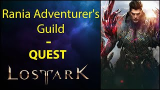 Rania Adventurers Guild  Quest  Lost Ark [upl. by Leasia]