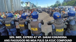 SEN IMEE EXPRRD AT VP SARAH KINUNDINA ANG PAGSUGOD NG MGA PULIS SA KOJC COMPOUND [upl. by Enomor791]