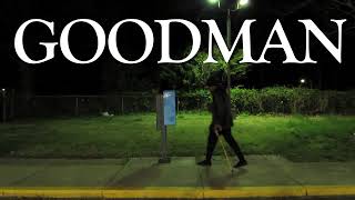 Goodman Short Film [upl. by Epuladaug]