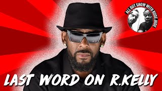 How R Kelly Might End Up In Prison  All Out Show [upl. by Llevert]