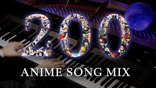 THE ULTIMATE 200 ANIME SONGS PIANO MEDLEY 2 Million Subscribers Special [upl. by Pearce437]