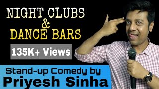 Bar Night Club Desire Funniest Experience  Priyesh Sinha Stand Up Comedy  Stand Up Comedy Indian [upl. by Maitilde]