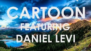 Cartoon  On amp On Lyrics video ft Daniel Levi [upl. by Westlund]