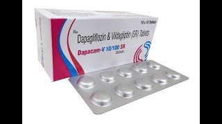 DAPACAMV 10100 SR Tab  Dapagliflozin 10mg  Vildagliptin 100mg SR Tab  Camrut Pharma [upl. by Merrie]