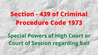 Section  439 of CrPC [upl. by Ahsineg]