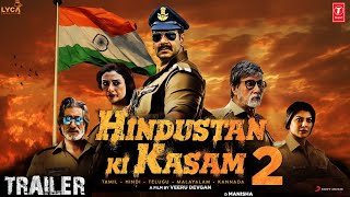 Hindustan Ki Kasam 2 Official Trailer  Amitabh  Ajay Devgn Manisha  Ajay Latest movie [upl. by Kaz]