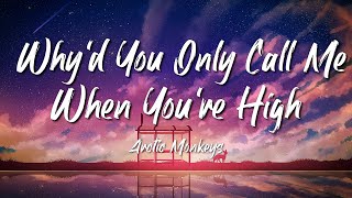 Miley Cyrus  Whyd You Only Call Me When Youre High Lyrics [upl. by Aela389]