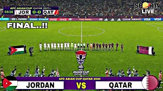 🔴LIVE FINAL QATAR‼️Jordan Vs Qatar Afc Asian Cup Qatar 2024 [upl. by Rombert]