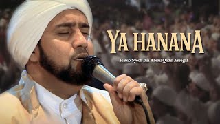 Habib Syech Bin Abdul Qadir Assegaf  Ya Hanana Official Music Video [upl. by Fidelity908]