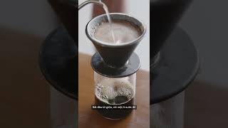 Pour Over Coffee caphecungcong [upl. by Aikimat]