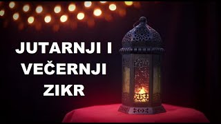 Jutarnji i večernji zikr [upl. by Corrinne461]