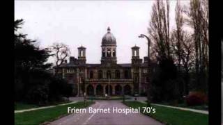 FRIERN BARNET HOSPITAL 142 YEARS OF CARING [upl. by Imerej]