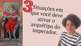 Três situações em que você deve ativar o arquétipo do imperador [upl. by Mcdermott]