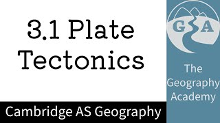 31 Cambridge AS Geography  Plate Tectonics [upl. by Enella]