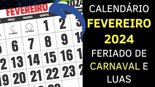 CALENDÁRIO FEVEREIRO 2024 COM FERIADOS CARNAVAL e LUAS [upl. by Phox]