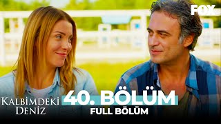 Kalbimdeki Deniz 40 Bölüm [upl. by Canada]